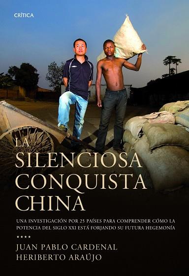 LA SILENCIOSA CONQUISTA CHINA | 9788498922578 | JUAN PABLO CARDENAL NICOLAU Y HERIBERTO ARAÚJO