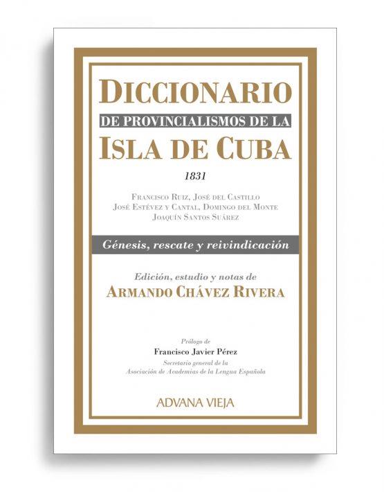 DICCIONARIO DE PROVINCIALISMOS DE LA ISLA DE CUBA | 9788412129076