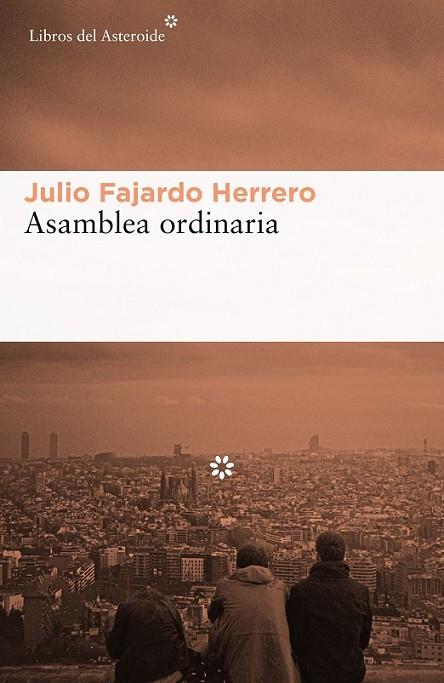ASAMBLEA ORDINARIA | 9788416213856 | FAJARDO HERRERO, JULIO