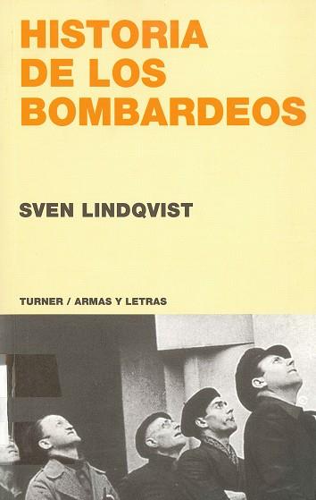 HISTORIA DE LOS BOMBARDEOS AL-2 | 9788475065397 | LINDQVIST, SVEN