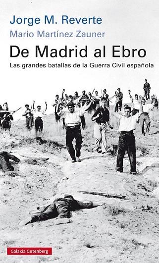 DE MADRID AL EBRO | 9788416734245 | REVERTE, JORGE M./MARTINEZ ZAUNER, MARIO