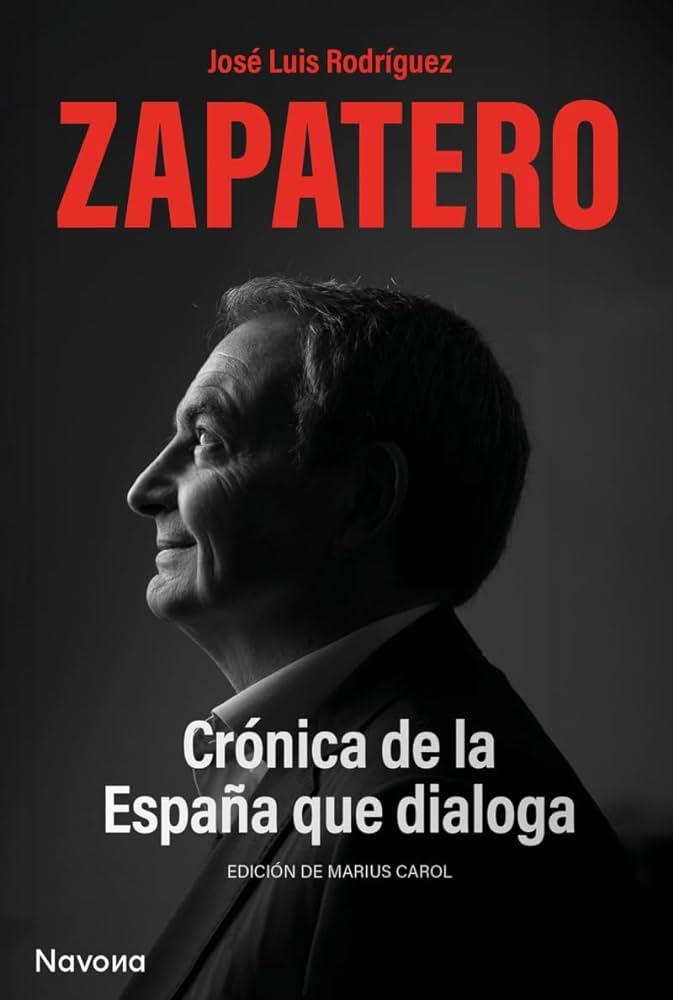 CRÓNICA DE LA ESPAÑA QUE DIALOGA | 9788419552563 | RODRÍGUEZ ZAPATERO, JOSÉ LUIS