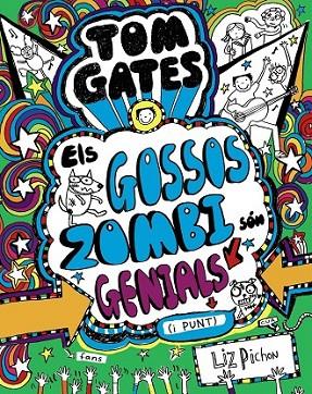 TOM GATES: ELS GOSSOS ZOMBIS SON GENIALS (I PUNT) | 9788499068459 | PICHON, LIZ
