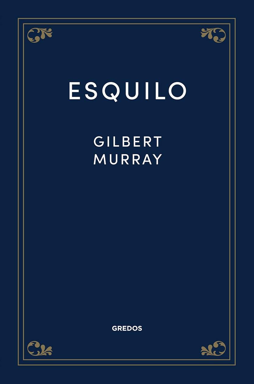 ESQUILO | 9788424999780 | MURRAY, GILBERT
