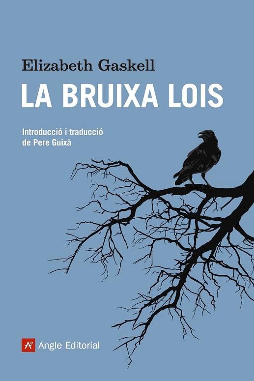 LA BRUIXA LOIS | 9788415307167 | GASKELL, ELIZABETH