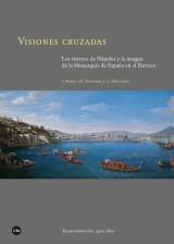 VISIONES CRUZADAS | 9788447541850 | I. MAURO, M. VICECONTE, J-L. PALOS (EDS.)