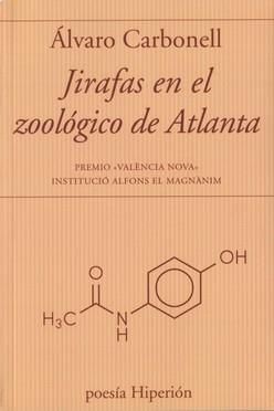 JIRAFAS EN EL ZOOLOGICO DE ATLANTA | 9788490021828 | CARBONELL, ALVARO