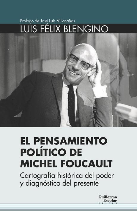 EL PENSAMIENTO POLÍTICO DE MICHEL FOUCAULT | 9788417134440 | BLENGINO, LUIS FÉLIX
