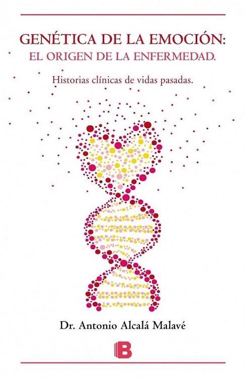 GENETICA DE LA EMOCIÓN | 9788466657808 | ALCALÁ MALAVÉ, ANTONIO