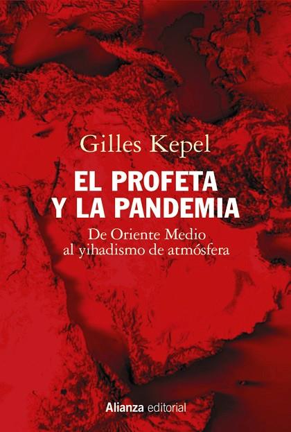 EL PROFETA Y LA PANDEMIA | 9788413625386 | KEPEL, GILLES