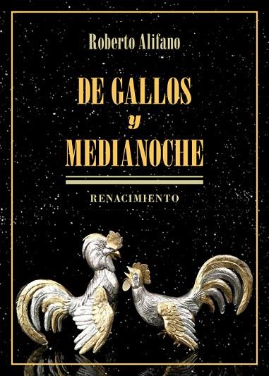 DE GALLOS Y MEDIANOCHE | 9788417950347 | ALIFANO, ROBERTO