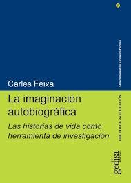 LA IMAGINACION AUTOBIOGRAFICA: LAS HISTORIAS DE VIDA COMO HERRAMIENTA DE INVESTIGACION  | 9788417341503 | CARLES FEIXA 