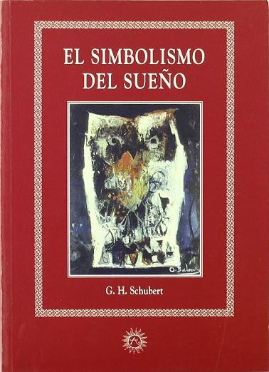 SIMBOLISMO DEL SUEÑO | 9788488865519 | SCHUBERT, G.H.