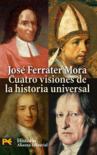 CUATRO VISIONES DE LA HISTORIA UNIVERSAL | 9788420660462 | FERRATER MORA, JOSE