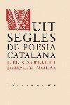 8 SEGLES DE POESIS CATALANA | 9788429756029 | J.M.CASTELLET