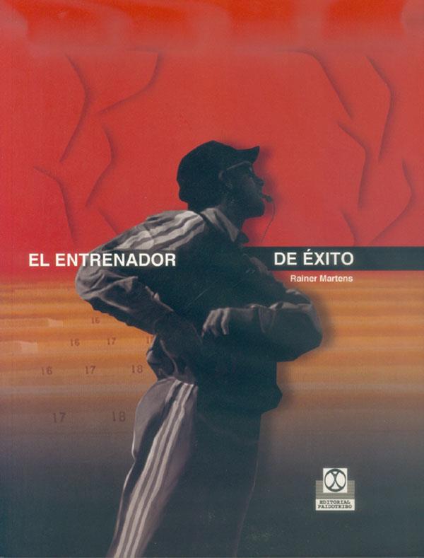 ENTRENADOR DE EXITO | 9788480196369 | MARTENS, RAINER