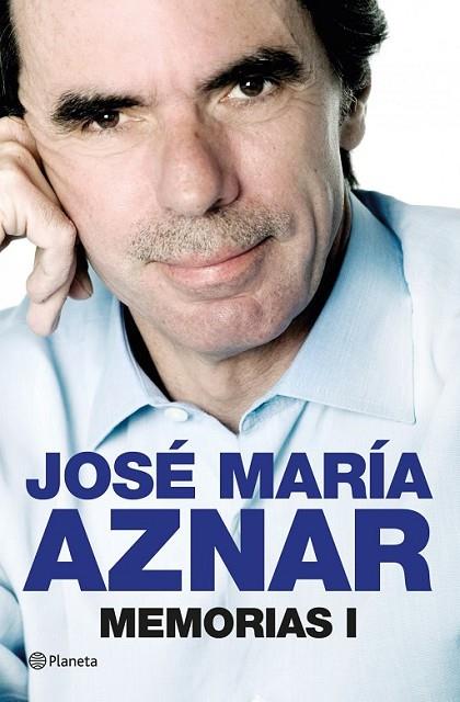 JOSE MARIA AZNAR MEMORIAS I | 9788408013846 | AZNAR, JOSé MARíA