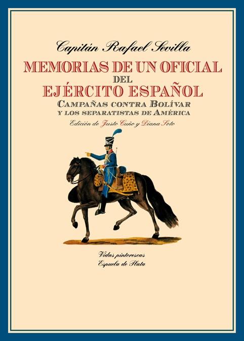 MEMORIAS DE UN OFICIAL DEL EJÉRCITO ESPAÑOL | 9788417146900 | SEVILLA, RAFAEL