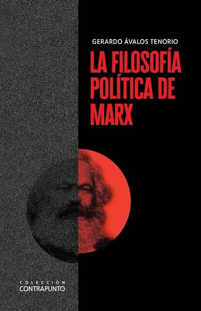 FILOSOFÍA POLÍTICA DE MARX, LA | 9788425447785 | ÁVALOS TENORIO, GERARDO