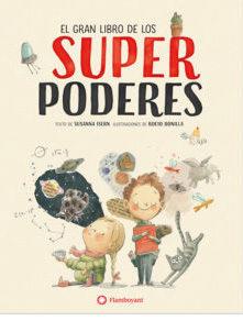 EL GRAN LIBRO DE LOS SUPERPODERES | 9788494717376 | ISERN, SUSANNA/BONILLA, ROCIO