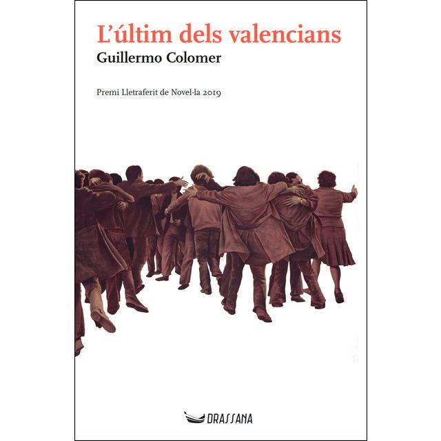 L'ULTIM DELS VALENCIANS (PREMI LLETRAFERIT DE NOVE | 9788412043037 | COLOMER, GUILLERMO