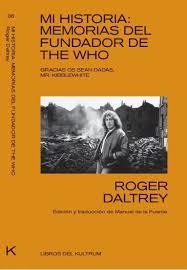 MI HISTORIA: MEMORIAS DEL FUNDADOR DE THE WHO | 9788494938351 | ROGER DALTREY
