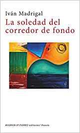 LA SOLEDAD DEL CORREDOR DE FONDO | 9788494891366 | MADRIGAL, IVAN