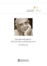 JOSEP MARIA PUIG ROVIRA. EDUCACIÓ, VALORS I APRENE | 9788491682998 | XU MARTIN (ED.)