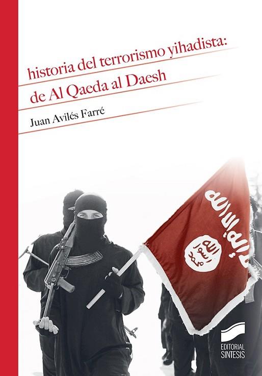 HISTORIA DEL TERRORISMO YIHADISTA | 9788491710578 | AVILÉS, JUAN