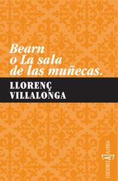BEARN O LA SALA DE LAS MUÑECAS | 9788461318391 | VILLALONGA