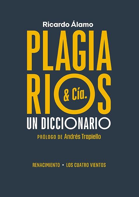 PLAGIARIOS & CÍA. | 9788419231161 | ÁLAMO, RICARDO