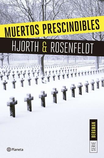 MUERTOS PRESCINDIBLES (SERIE BERGMAN 3) | 9788408166009 | HJORTH, MICHAEL/ROSENFELDT, HANS