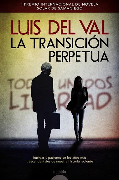 LA TRANSICIÓN PERPETUA | 9788490673393 | VAL, LUIS DEL