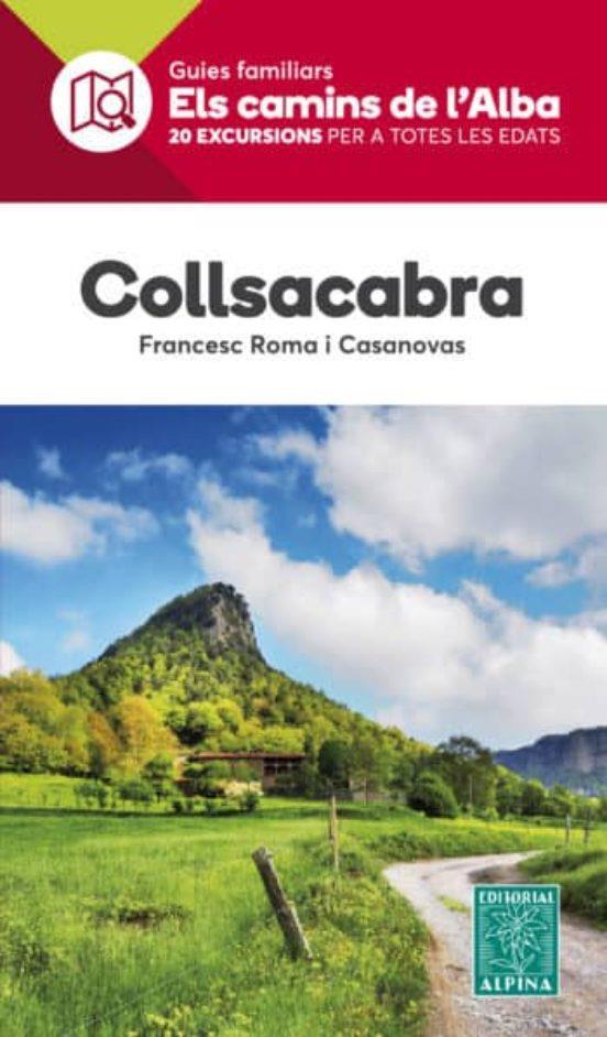 COLLSACABRA- CAMINS DE L'ALBA | 9788480907644 | FRANCESC ROMA I CASANOVAS