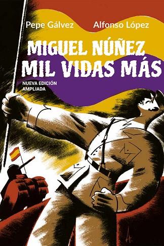MIGUEL NÚÑEZ. MIL VIDAS MÁS | 9788412096842 | GÁLVEZ, PEPE