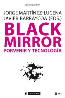 BLACK MIRROR | 9788491169697 | MARTíNEZ-LUCENA, JORGE/BARRAYCOA, JAVIER (EDS.)