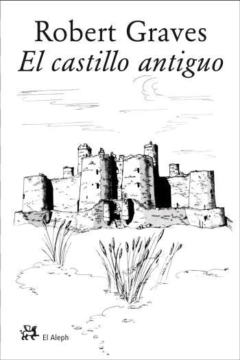 EL CASTILLO ANTIGUO | 9788476698136 | GRAVES