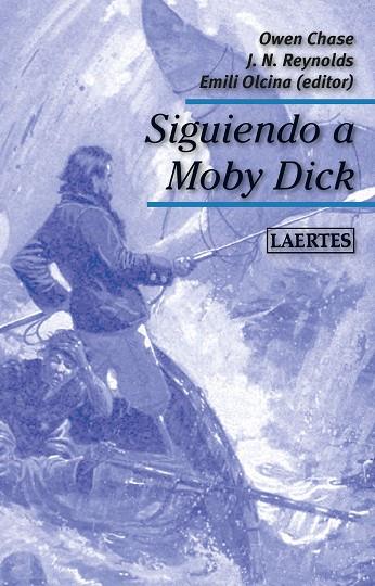 SIGUIENDO A MOBY DICK | 9788416783601 | CHASE, OWEN/REYNOLDS, JEREMIAH N.