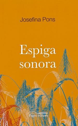 ESPIGA SONORA | 9788497792479 | JOSEFINA PONS