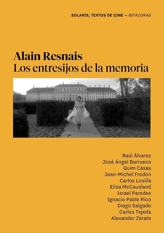 ALAIN RESNAIS - LOS ENTRESIJOS DE LA MEMORIA | 9788418941665 | ÁLVAREZ, RAÚL/BARRUECO, JOSÉ ÁNGEL/CASAS, QUIM/FRODON, JEAN-MICHEL/LOSILLA, CARLOS/MCCAUSLAND, ELISA