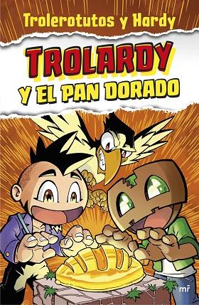 TROLARDY Y EL PAN DORADO | 9788427048065 | TROLEROTUTOS Y HARDY