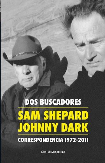 DOS BUSCADORES CORRESPONDENCIA 1972 2011 | 9789873876103 | SHEPARD SAM / DARK JOHNNY