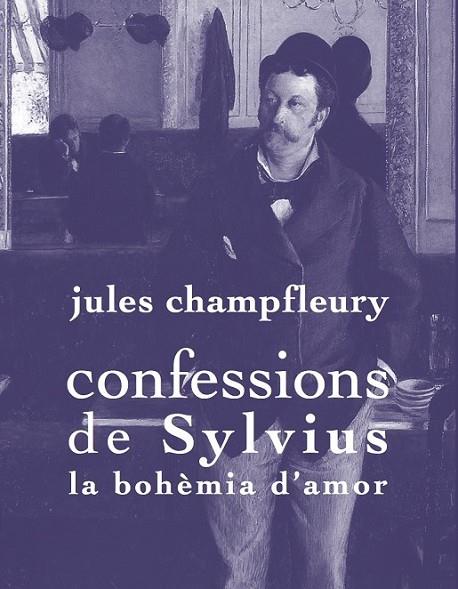 CONFESSIONS DE SYLVIUS | 9788494243103 | CHAMPFLEURY, JULES