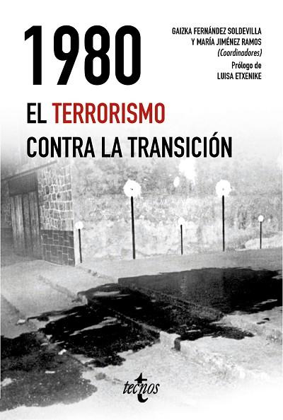 1980. EL TERRORISMO CONTRA LA TRANSICIÓN | 9788430979011 | FERNÁNDEZ SOLDEVILLA, GAIZKA/JIMÉNEZ RAMOS, MARÍA/ETXENIKE, LUISA/AVILÉS FARRÉ, JUAN/CASALS, XAVIER/