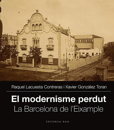 EL MODERNISME PERDUT (VOL. II) | 9788416166251 | LACUESTA/ GONZÁLEZ