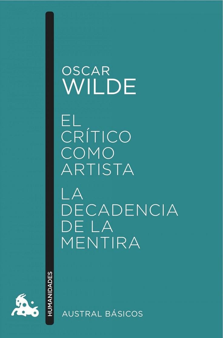 CRITICO COMO ARTISTA/LA DECADENCIA DE LA MENTIRA | 9788467046861 | WILDE, OSCAR