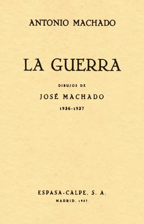 LA GUERRA | 9788498956269 | MACHADO, ANTONIO