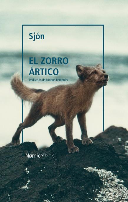 EL ZORRO ÁRTICO | 9788418451799 | SJÓN, SIGURJÓN BIRGIR SIGURDSSON
