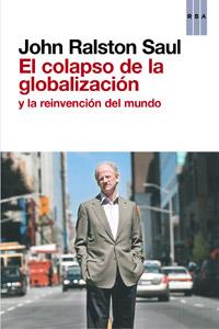 EL COLAPSO DE LA GLOBALIZACION | 9788490063569 | RALSTON