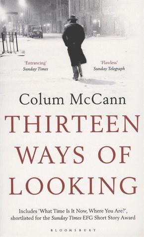 THIRTEEN WAYS OF LOOKING | 9781408881699 | MCCANN, COLUM